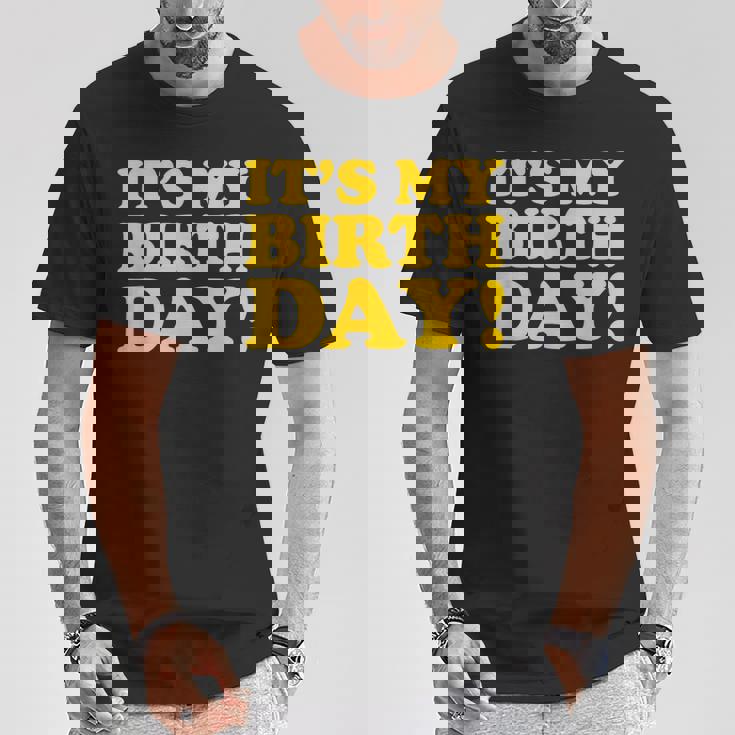 It's My Birthday Tシャツ 面白い贈り物