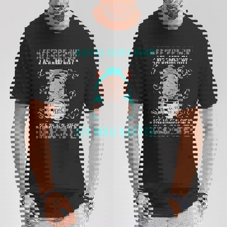 Kaffee Redet Nicht Kaffee Jammert Nicht Cat 諺 Tシャツ 面白い贈り物