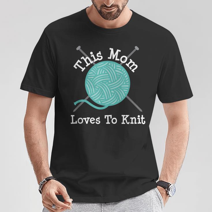 Knitting This Mom Loves To Knit T-Shirt Unique Gifts