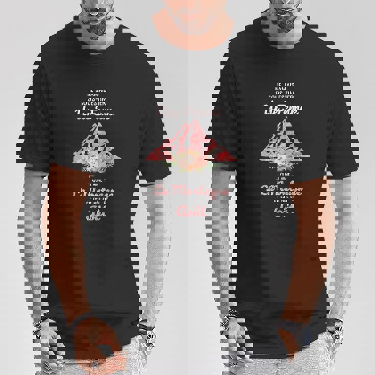 La Montagne Août T-Shirt Cadeaux drôles