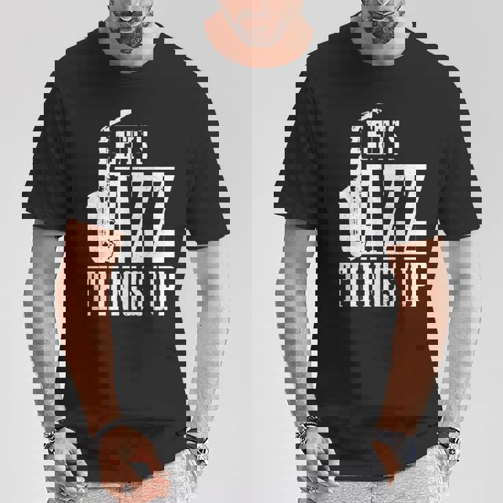 Let's Jazz Things Up 面白いサックス音楽サックスギフト Tシャツ 面白い贈り物