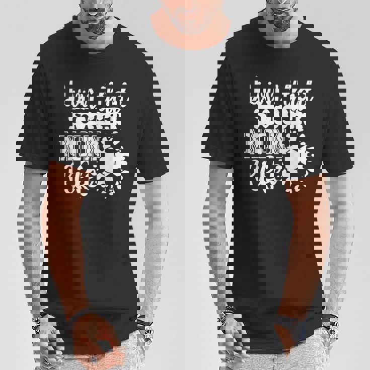 Livin' Thatoccer Mom Life ファニースポーツ 母の日 Tシャツ 面白い贈り物