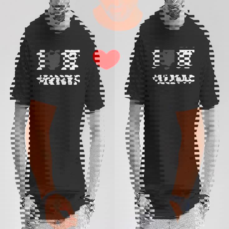 I Love Itigorous 私はそれが元気であるのが大好きです Tシャツ 面白い贈り物