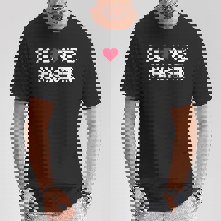I Love Nasir マッチング ガールフレンド&ボーイフレンド ナシル名 Tシャツ 面白い贈り物
