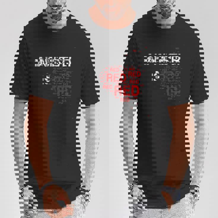 Manchester Is Red ファニー ユナイテッド フットボール サポーター Tシャツ 面白い贈り物
