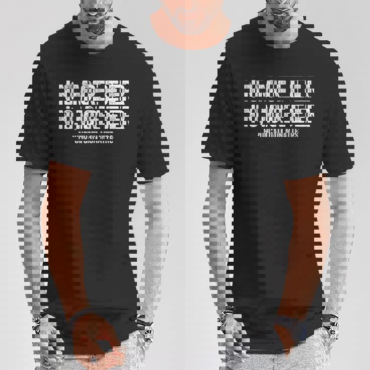 No More Beer シャツ 句読点 Matters メンズ レディース 面白い Tシャツ 面白い贈り物