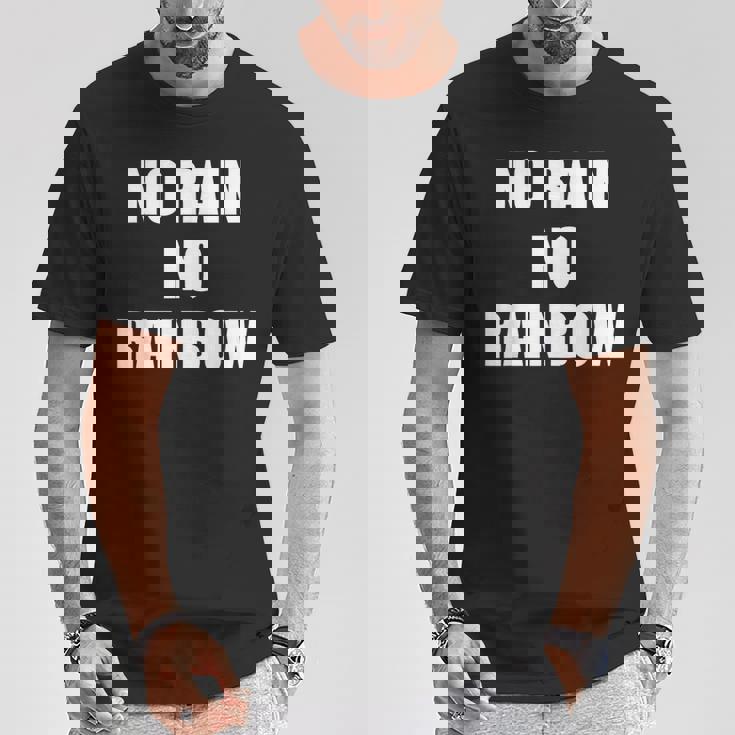 No Rain No Rainbow ポジティブ インスピレーション モチベーションを高める引用 Tシャツ 面白い贈り物