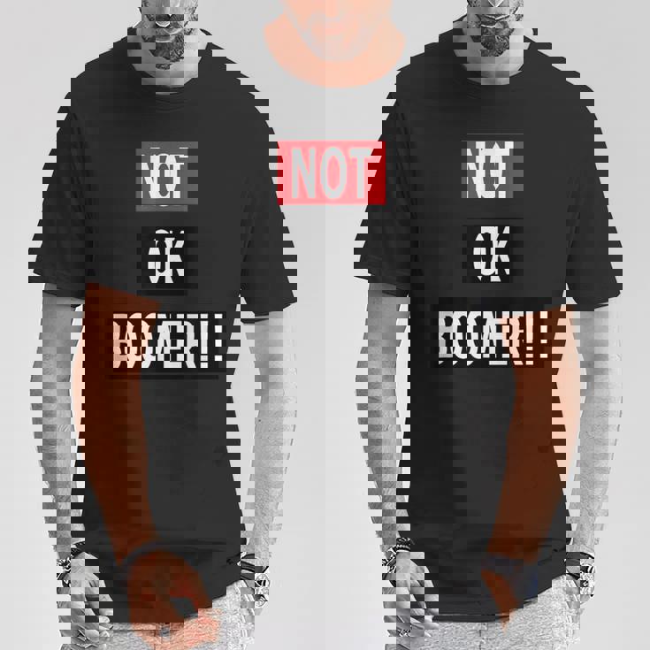 Not Ok Boomer Tシャツ 面白い贈り物