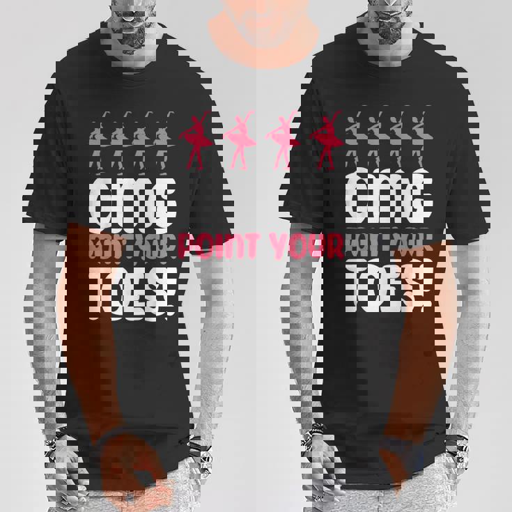 Omg Point Your Toes Dance Teacher Ballet Tシャツ 面白い贈り物