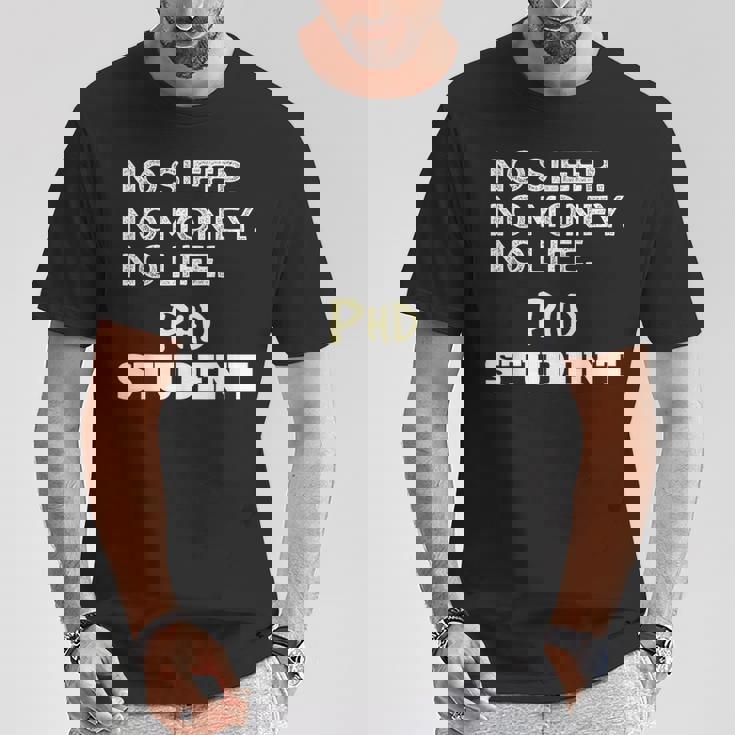 PhD Noleep No Money No Life Phdtudent Tシャツ 面白い贈り物