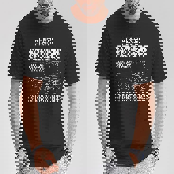 Please Be Patient With Me I'm From The 1900S 馬 Tシャツ 面白い贈り物