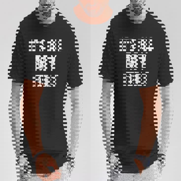 Sarcastic Quote It's All My Fault 面白いことわざ メンズ ギフト Tシャツ 面白い贈り物