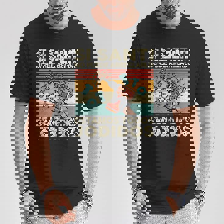 Sianti No Puede Repararlo Español Camiseta unisex Regalos divertidos