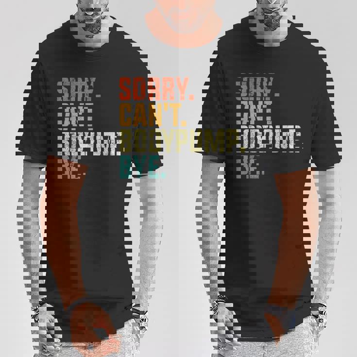 Sorry Can't Bodypump Bye 面白い ワークアウト ジム フィットネス ヴィンテージ Tシャツ 面白い贈り物