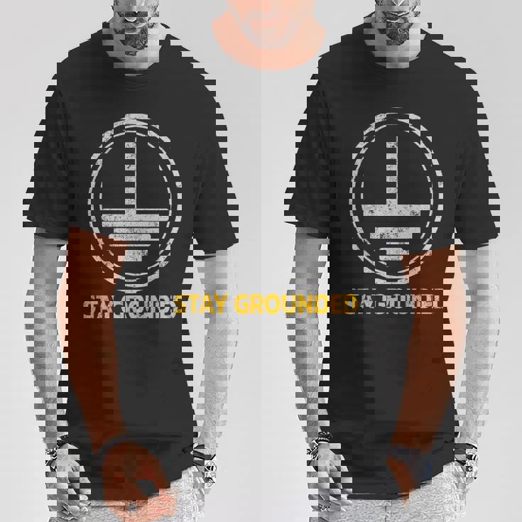 Stay Grounded面白い電気工学メカニック Tシャツ 面白い贈り物