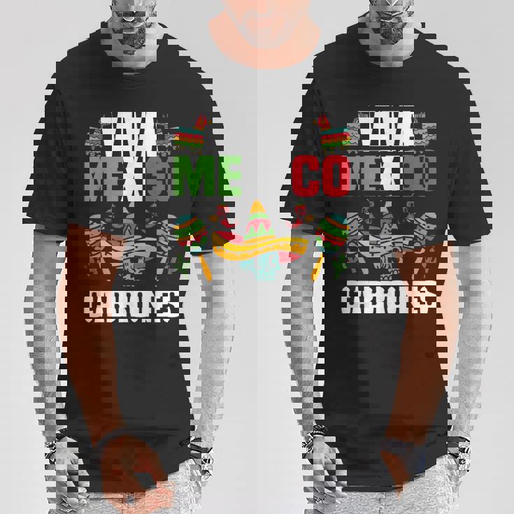 Viva Mexico Cabrones Ropa Divertida Para El Día De La Independencia Mexicana Camiseta unisex Regalos divertidos