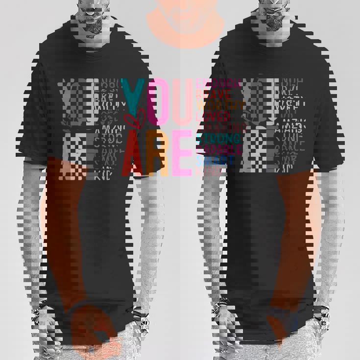 You Are Enough 感動的な引用と断言 Tシャツ 面白い贈り物