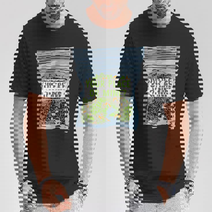 Your Place Or Mine Tシャツ 面白い贈り物