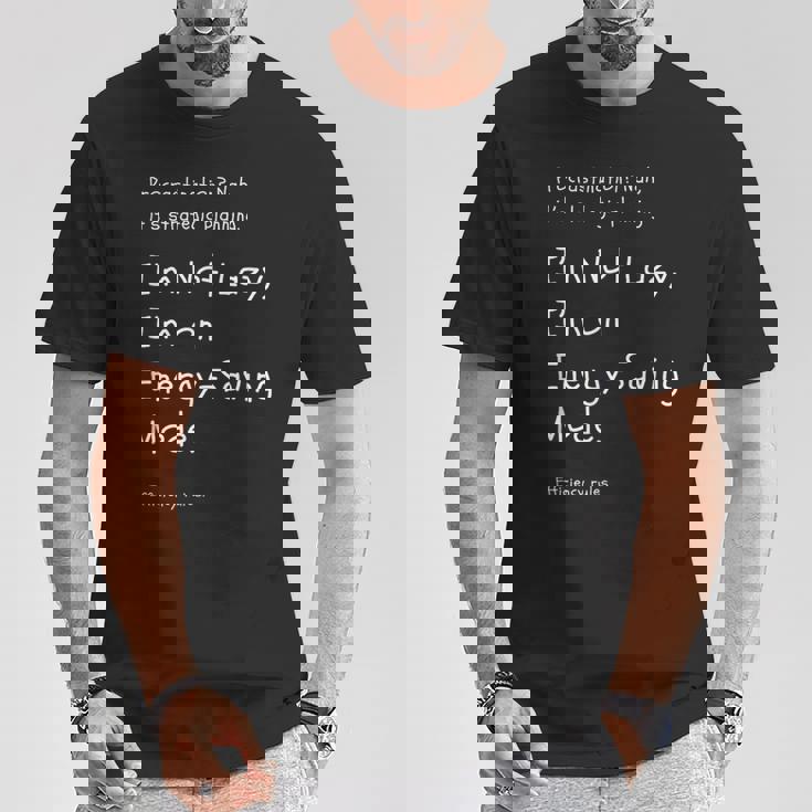 ”私は怠けているのではなく、省エネモードなんです。英訳）ユニークなメッセージ Tシャツ 面白い贈り物