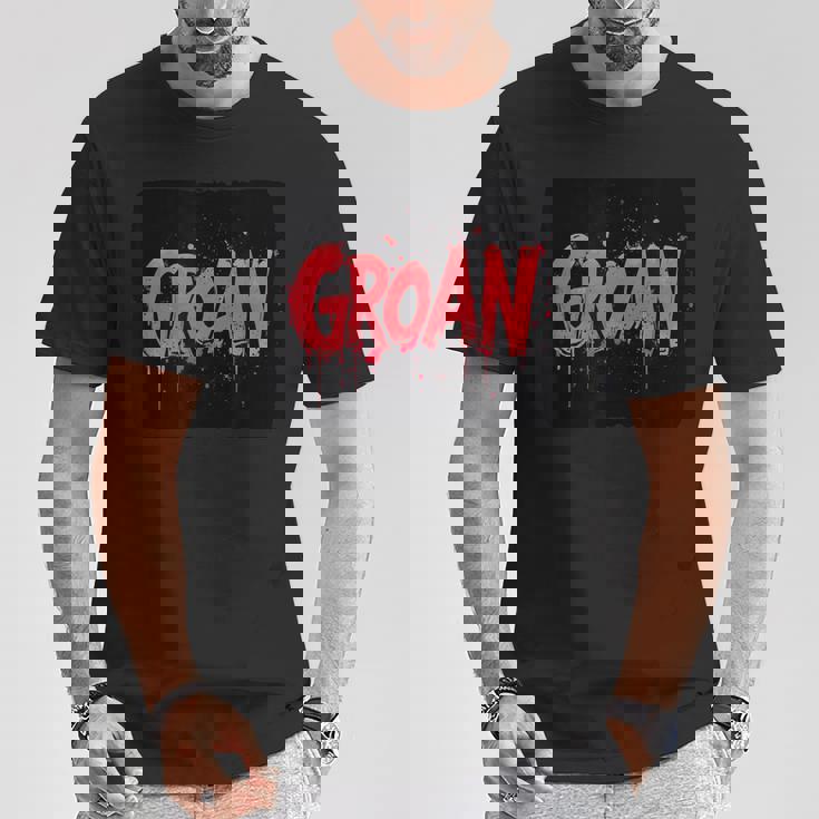 うめき声の衣装で苦労を表現しましょう。 Tシャツ 面白い贈り物