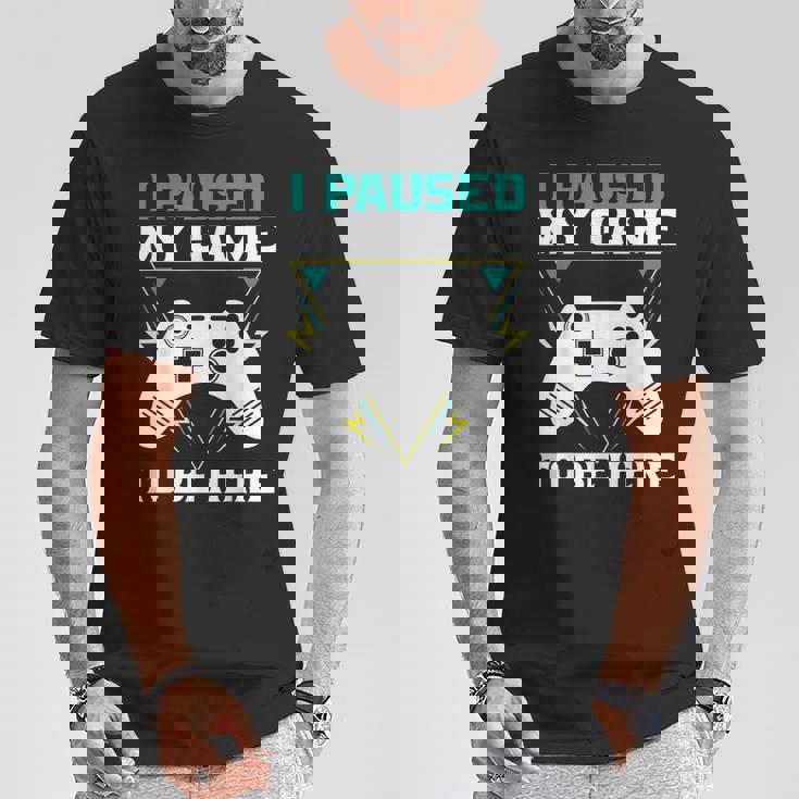 ここに来るためにゲームを一時停止しましたゲーマー Tシャツ 面白い贈り物