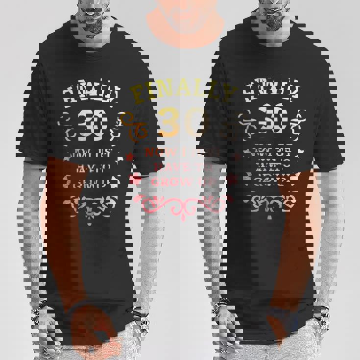 ついに30歳になった今は大人になるしかない ヴィンテージ 30歳の誕生日 Tシャツ 面白い贈り物