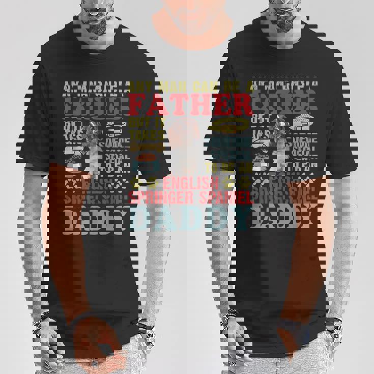 どんな男でも父親になれる！スペシャルイングリッシュ・スプリンガー・スパニエルパパ Tシャツ 面白い贈り物