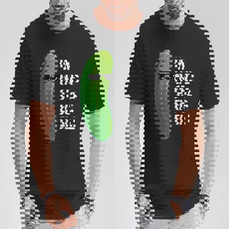 アイム・カインド・オブ・ア・ビッグ・ディルのフード・ダジャレ変なピクルス・キュウリ Tシャツ 面白い贈り物