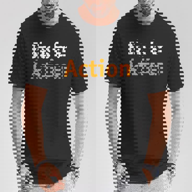 アクションへのバイアス Tシャツ 面白い贈り物