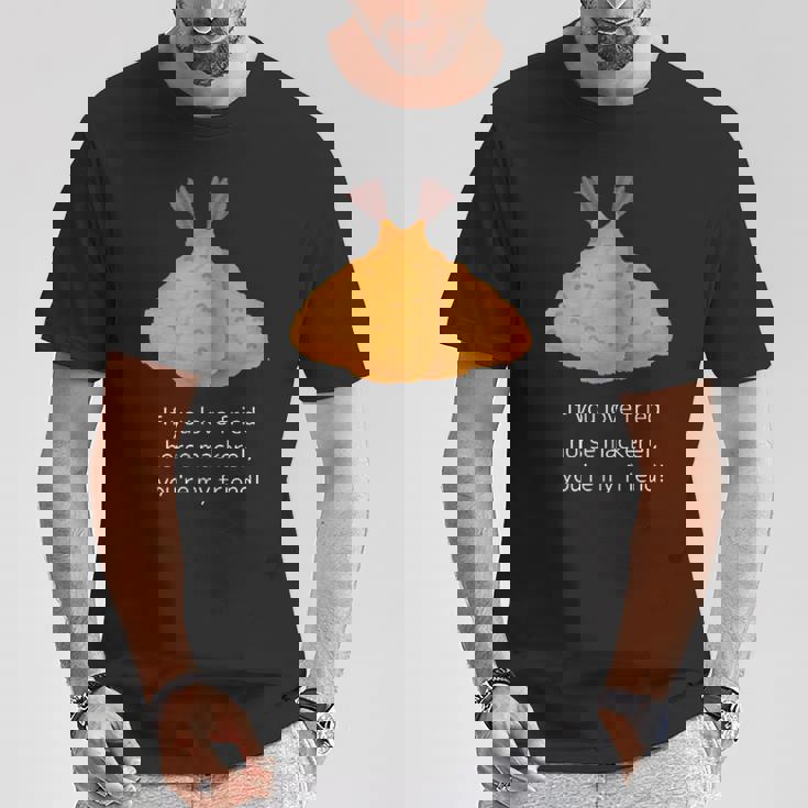 アジフライ好きなら、あなたは私の友達、アジフライ好き共有メッセージ Tシャツ 面白い贈り物