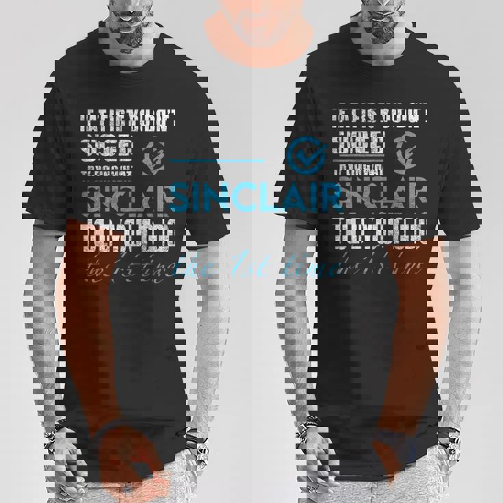 シンクレア名 シンクレアがあなたに言ったことを試してみてください Tシャツ 面白い贈り物