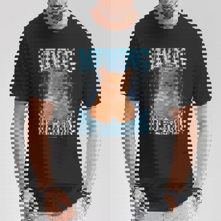 ニャーイングルックスマックスニャー付きファニーキャットミーム Tシャツ 面白い贈り物