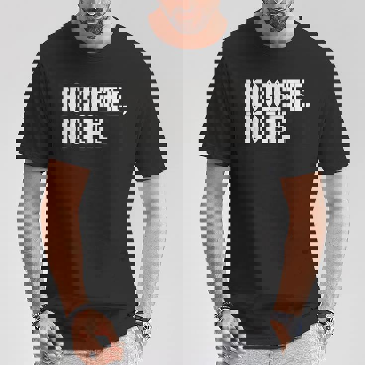 ノー・コーヒー・ノー・ライフ Tシャツ 面白い贈り物