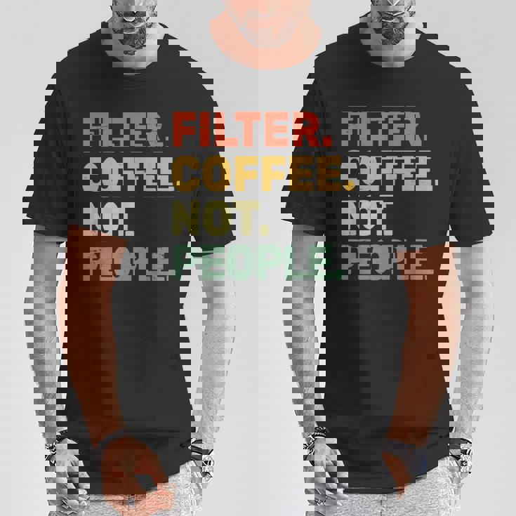 フィルターコーヒー Not People エスプレッソ バリスタ カフェ コーヒーオーバー Tシャツ 面白い贈り物