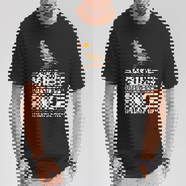 フィンチになれない限り、自分らしくいてください 面白いキンカチョウ Tシャツ 面白い贈り物