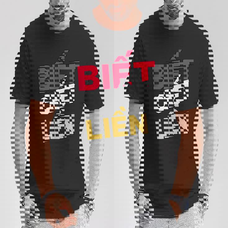 ベトナム ベトナム語 ベトナムの言葉 ビエット・チェット・リエン もし私が知ったら死ぬ Tシャツ 面白い贈り物