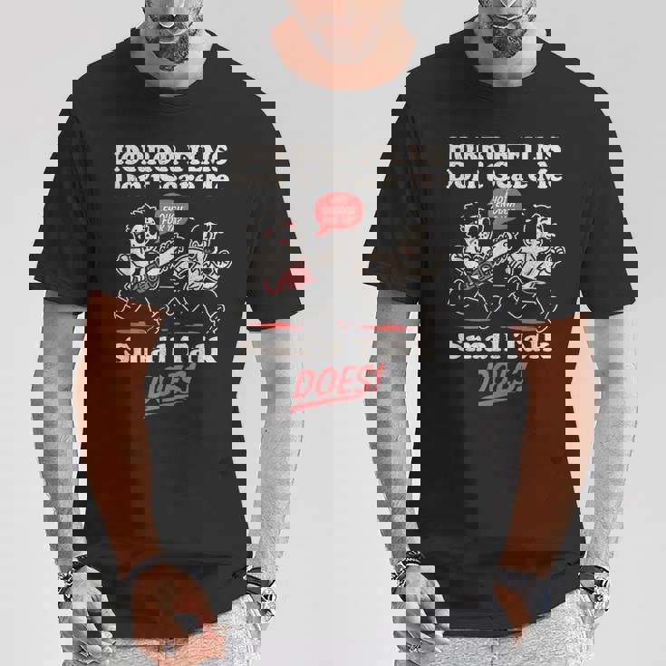 ホラー映画は怖がらない、小さな話をする、おもしろい不安 Tシャツ 面白い贈り物