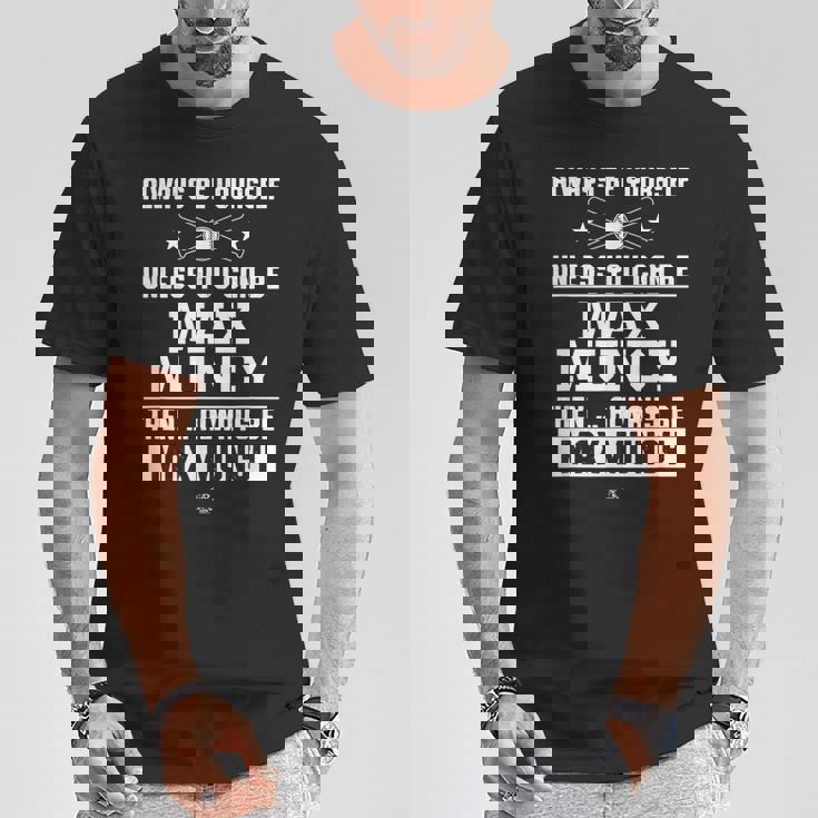 マックス・マンシー いつも自分らしくゲームデー Tシャツ 面白い贈り物