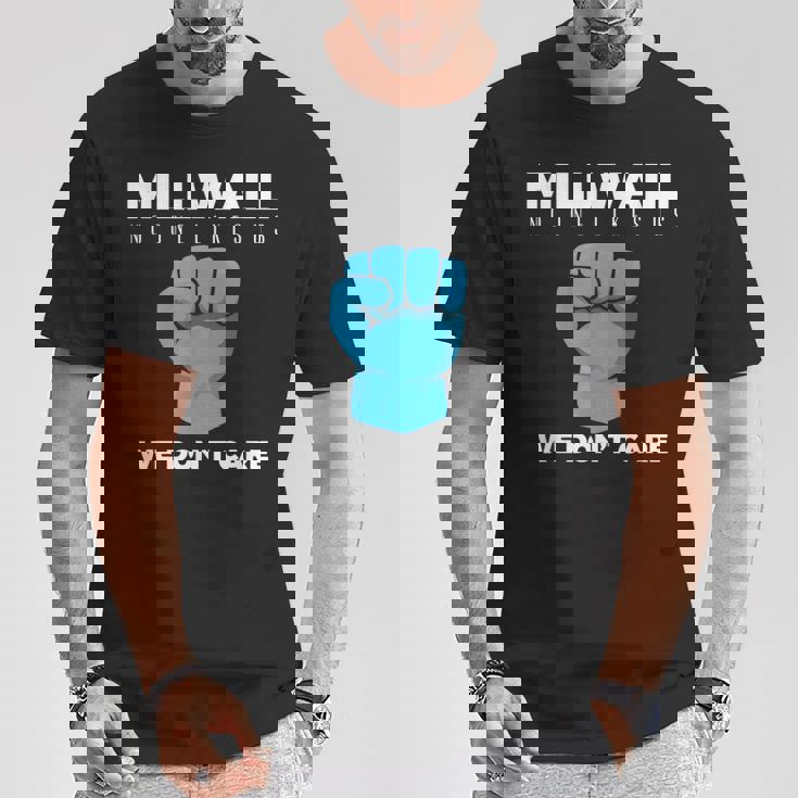 ミルウォール-誰も私たちを好きではない Tシャツ 面白い贈り物