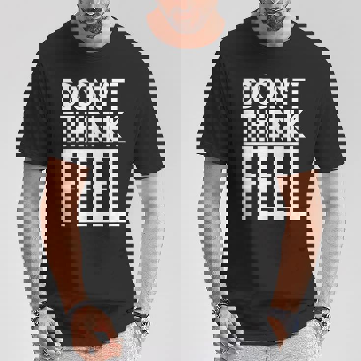 モチベーションを高める引用tシャツ Don't Think Feel インスピレーション Tシャツ 面白い贈り物