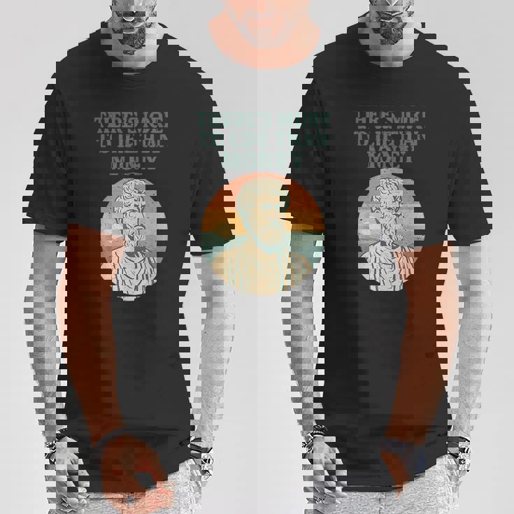 人生にはお金以上のものがあります 哲学者古代 Tシャツ 面白い贈り物