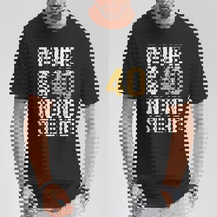 妻 40歳 誕生日プレゼント 妻は40歳でまだ暑い Tシャツ 面白い贈り物