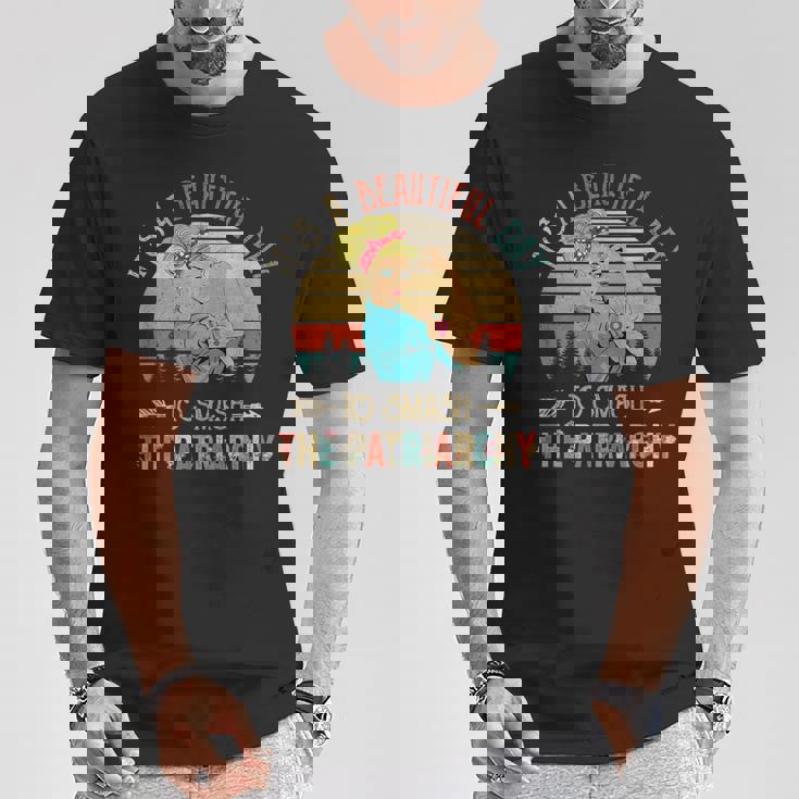 家父長制を打ち砕くには美しい日だ、面白いフェミニズム Tシャツ 面白い贈り物