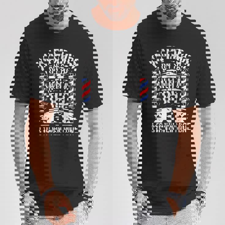 床屋疲れたらやめちゃくちゃおもしろい美容師 Tシャツ 面白い贈り物