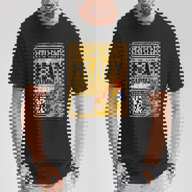 怒鳴らないよ俺は重機オペレーター建設業だ Tシャツ 面白い贈り物