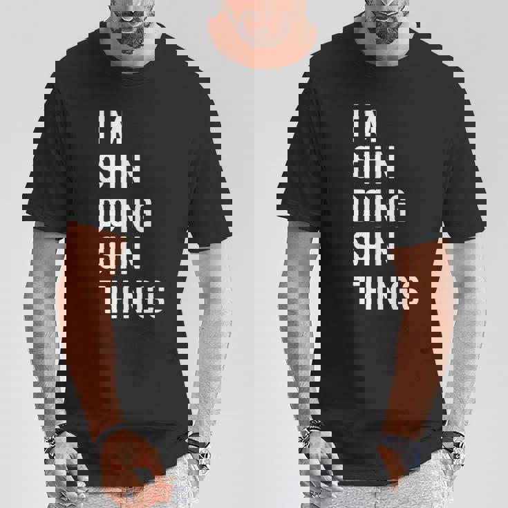 私はhinです。Shin が行うことを行う。 Tシャツ 面白い贈り物