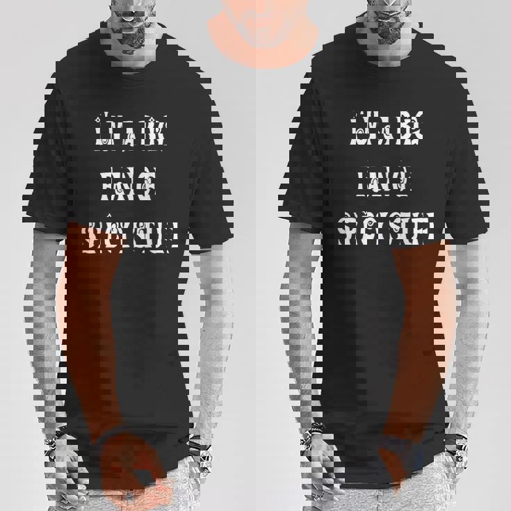 私はスパイシーなものの大ファンです Tシャツ 面白い贈り物