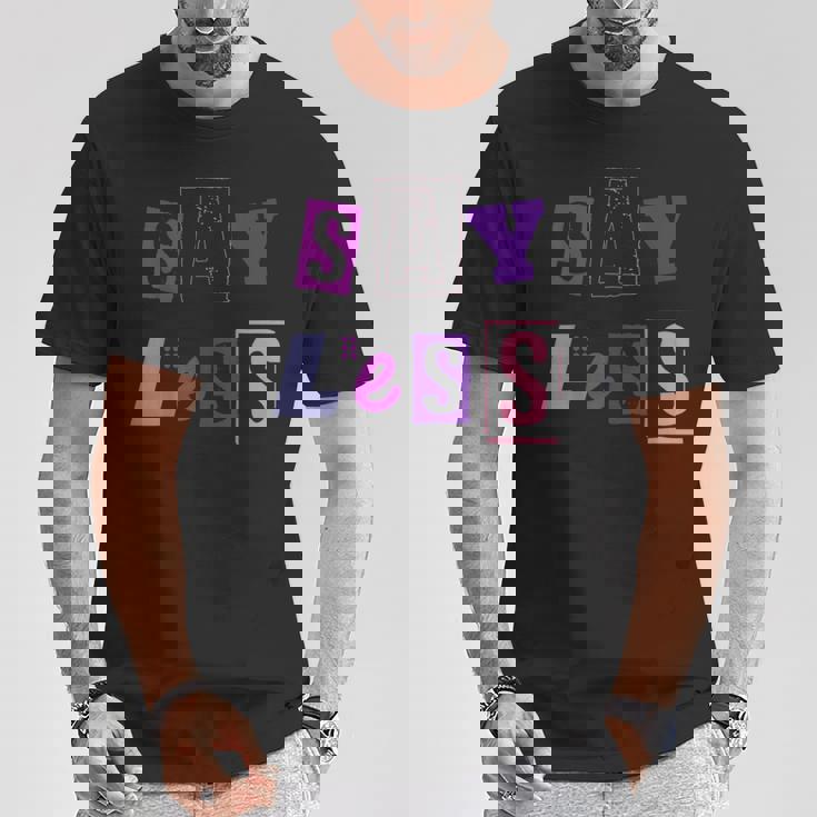 言うことを少なく見積もり-言う量を減らす Tシャツ 面白い贈り物