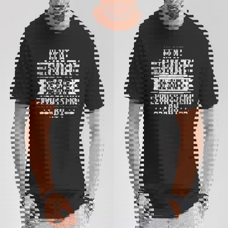 誰もが語る伝説のデザイナーだ Tシャツ 面白い贈り物