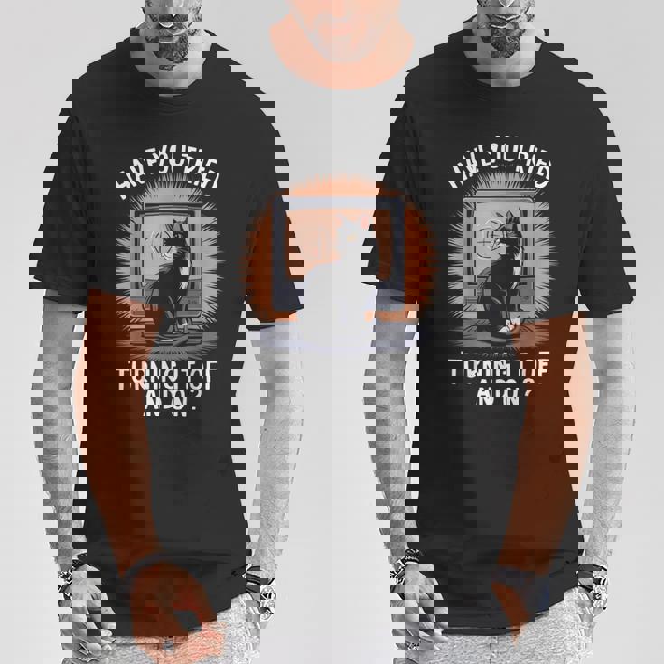 電源を切ってオンにしてみましたか猫が大好きなitコンピューター Tシャツ 面白い贈り物